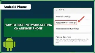 How to Reset Network Setting on Android Phone | Reset Wifi/Bluetooth/Mobile Network Setting