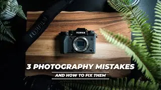 3 Classic Photography Mistakes and How To Fix Them | Tutorial Tuesday