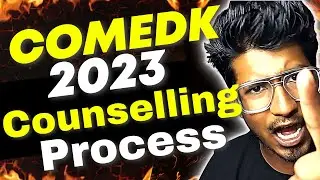 COMEDK 2023 | COMEDK 2023 Counselling Process | Step BY Step Guide for Counselling