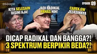 KONSEP RADIKALISME DAN TOPIK KEISLAMAN?! - Escape Eps 9 (ft Felix Siauw, Ferry Irwandi)