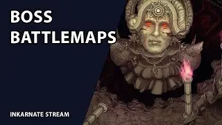 Boss Battlemaps | Inkarnate Stream