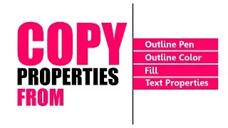 Copy Properties From | CorelDraw Tutorials for Beginners