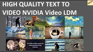 HIGH QUALITY TEXT TO  VIDEO NVIDIA Video LDM AI MODEL