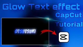 Glow Text effect tutorial 🥶 __ CapCut Tutorial | CapCut | Tutorials