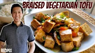 Braised Tofu with Vegetables | Vegetarian Tofu Recipes | Chinese Tofu Recipes