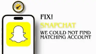 How To Fix Snapchat We Could Not Find Matching Account Or Password 2024 | Fix Snapchat Login Error