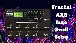 Fractal AX8 Auto Swell Setup