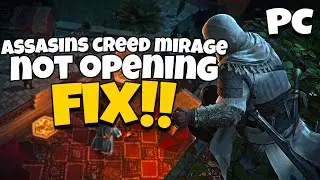 How To Fix Assassin's Creed Mirage Not Launching on PC