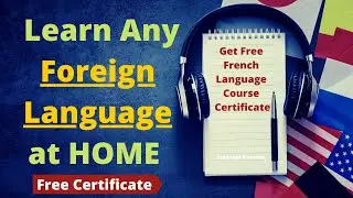 Get Free Foreign Language Certificate | German language | French & Spanish Learning Language