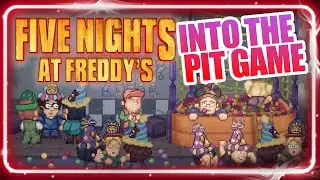 FNAF - Five Nights at Freddy's Into The Pit Video Game Overview