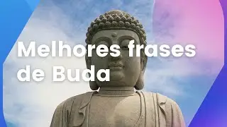 Melhores frases de buda