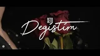 Seto - Değiştim
