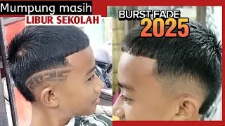 Potongan Rambut BURST FADE 2025 di hari libur, @WARCUBontomanai8910