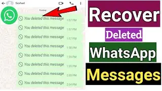 How To Read WhatsApp Deleted Messages | Deleted WhatsApp Messages Recovery