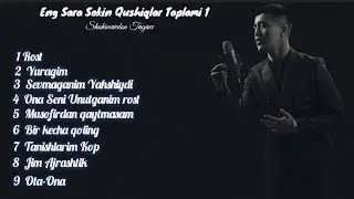 Eng Sara Ogir Qushiqlar Toplami  2 - (2022)
