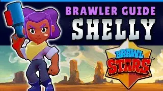 BRAWL STARS GUIDE: BLASTING WITH SHELLY!