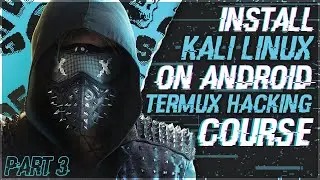 INSTALL NETHUNTER WITHOUT ROOT | RUN WHOLE KALI ON ANDROID | TERMUX SERIES