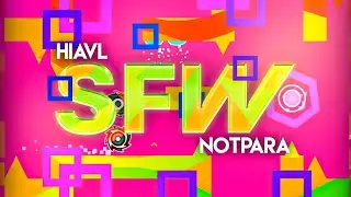 "SFW" (Insane Demon) by hiavl & notpara | Geometry Dash