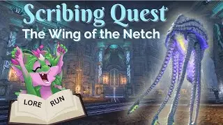 Savy Goes Questing! Scribing Questline: The Wing of the Netch