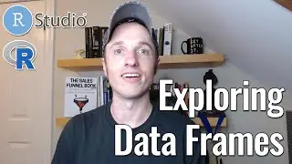 Basic Data Frame Exploration Functions in R