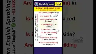 Present Continuous Tense | Question or interrogation | Present Continuous Examples | 