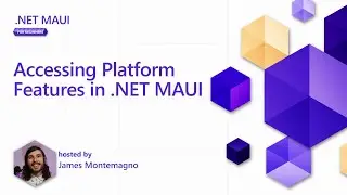 Accessing Platform Features in .NET MAUI [7 of 8] | .NET MAUI for Beginners