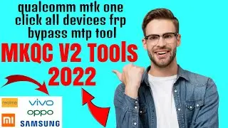 Mkqc V2 Tool 2022 | Mkqc V2 Tool | Mkqc V2 Tool Mi Account Remove | Mkqc V2 Tool Not Open | Mkqc v2