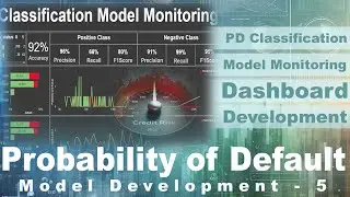 Model Monitoring Dashboard: Track KPIs, Confusion Matrix & Predictions | PD Model Dev - 5