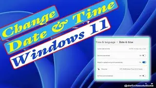 How to Manually Change Date & Time in Windows 11 | Definite Solutions