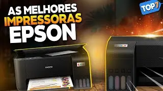 TOP 7 MELHORES IMPRESSORAS EPSON em 2024 (Confira a Melhor Impressora Epson)