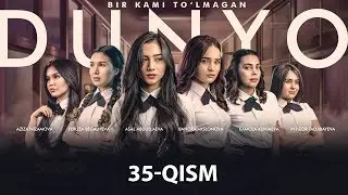 Bir kami to'lmagan dunyo (o'zbek serial) | Бир ками тўлмаган дунё (узбек сериал) 35-qism