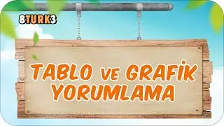 Tablo - Grafik Yorumlama 📙 tonguçCUP 1.Sezon - 8TURK3 