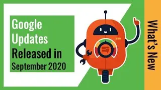 Google Updates Released in September 2020