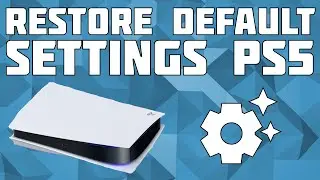 Restore Default Settings Playstation 5! Reset Settings on PS5