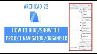 Archicad Tips #3 | How to Show/Hide the Project Navigator/Organizer in ARCHICAD