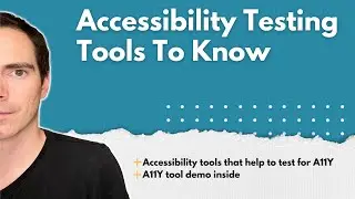 Accessibility Testing Tools To Know | Web A11Y Tools