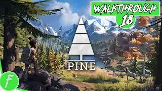 Pine FULL WALKTHROUGH Gameplay HD (PC) | NO COMMENTARY | PART 18