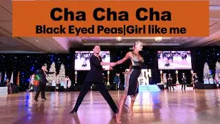 Cha Cha By Andrei Kazlouski- Asta |Black Eyed Peas|Girl Like Me