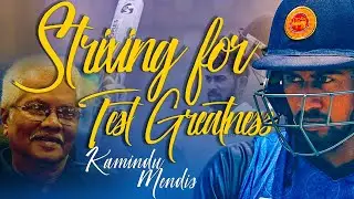 Striving for Test Greatness - Kamindu Mendis | A Naturally Gifted Player, says Roy Dias