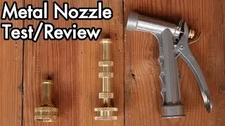 Metal Garden Hose Nozzle Test / Review / Spring Buying Guide