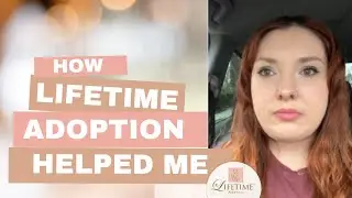 How Lifetime Adoption Helped Me