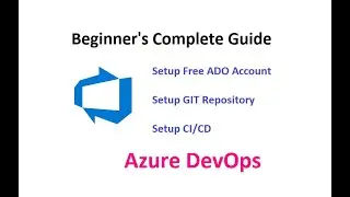 LetsDevOps: Introduction to Azure DevOps for Beginners - Setup Repository, CI/CD With Demo