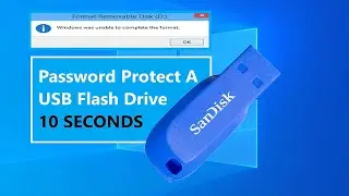 How to Enable a PASSWORD for a USB Flash Drive and DON'T Allow WINDOWS to Format it