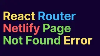 React Router Netlify Page Not Found Error (Update - Check description)