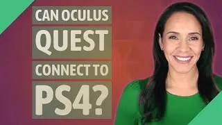 Can Oculus Quest Connect to ps4?