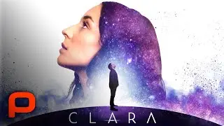 Clara (Full Movie) Sci Fi, Romance, 2018