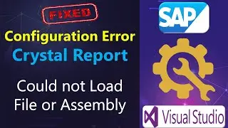 Could not load File or Assembly in Visual Studio | How to Fix Crystal Report Configuration Error