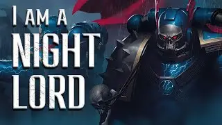 NIGHT LORDS Tribute - 40k Lore