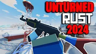 I Played Rust Unturned In 2024 & This Is What Happened ... (Part 1)