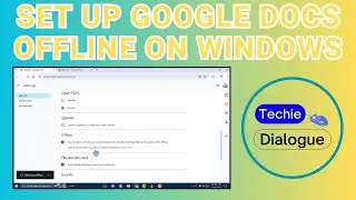 How to Set Up Google Docs Offline on Windows